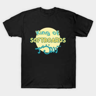 King of softboards - Funny beginner surfer design T-Shirt